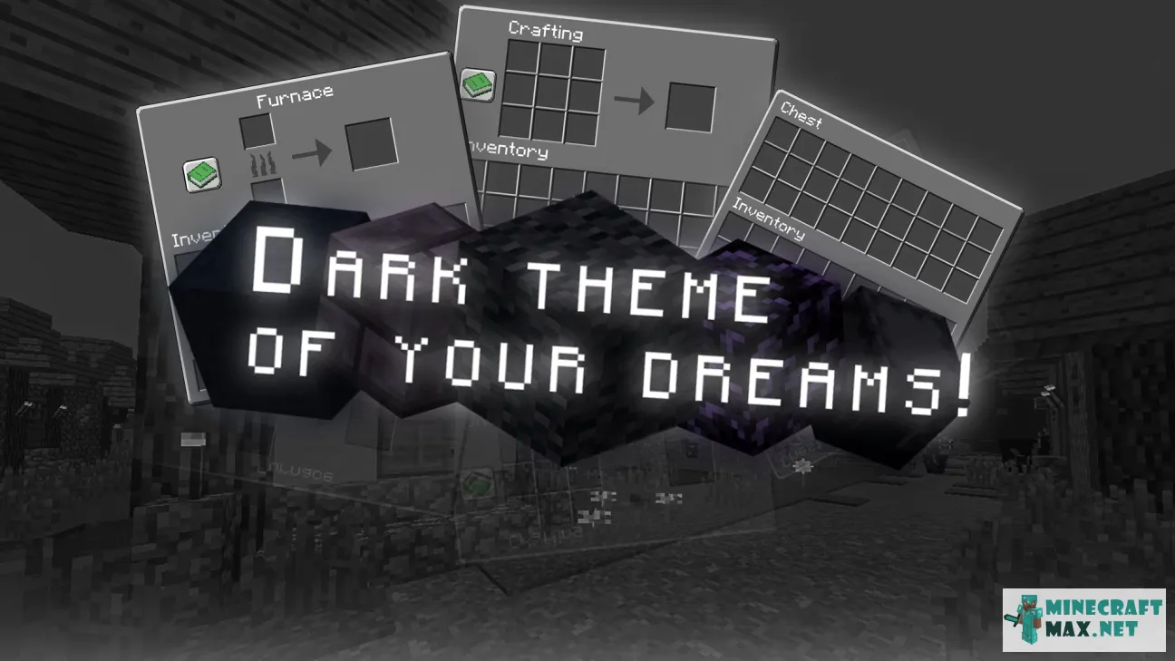 The black theme you deserve / Черная тема, которую вы заслуживаете | Download texture for Minecraft: 1