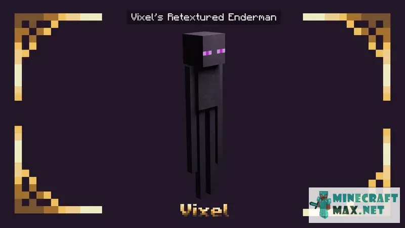Vixel's Retextured Enderman: 1